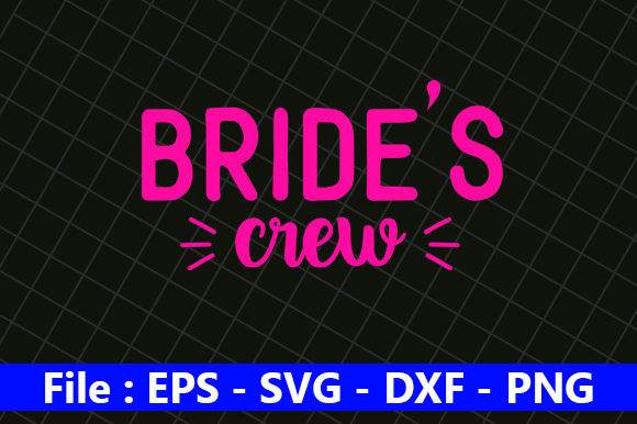 Bride’s Crew: A Wedding Quote Design Worth Stitching Into Projects