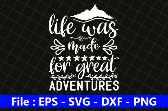 Life Was Made for Great Adventures Embroidery Design Review