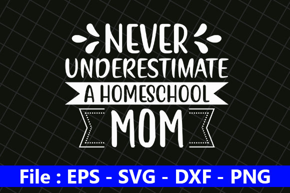 Never Underestimate a Homeschool Mom