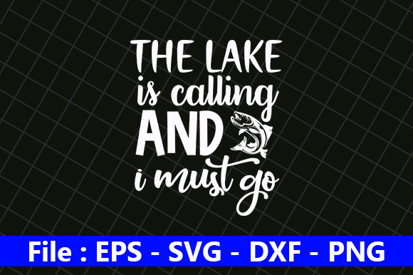The Lake is Calling and I Must Go