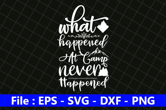 What Happened at Camp Never Happened