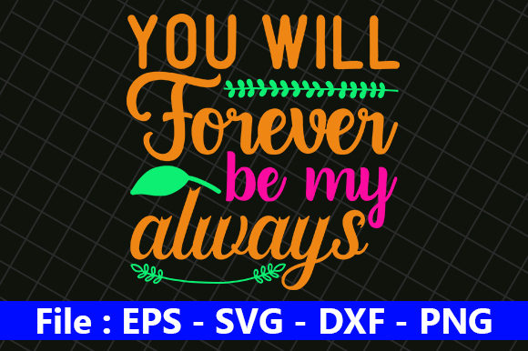 You Will Forever Be My Always – A Thoughtful Embroidery Design for Real Projects
